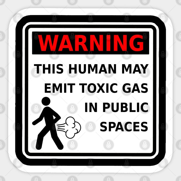 Fart Warning This Human May Emit Toxic Gas Funny Gag Sticker by ExplOregon